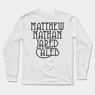 Matthew Nathan Jared & Caleb Long Sleeve T-Shirt